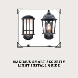 Maximus Smart Security Light Install Guide 2023