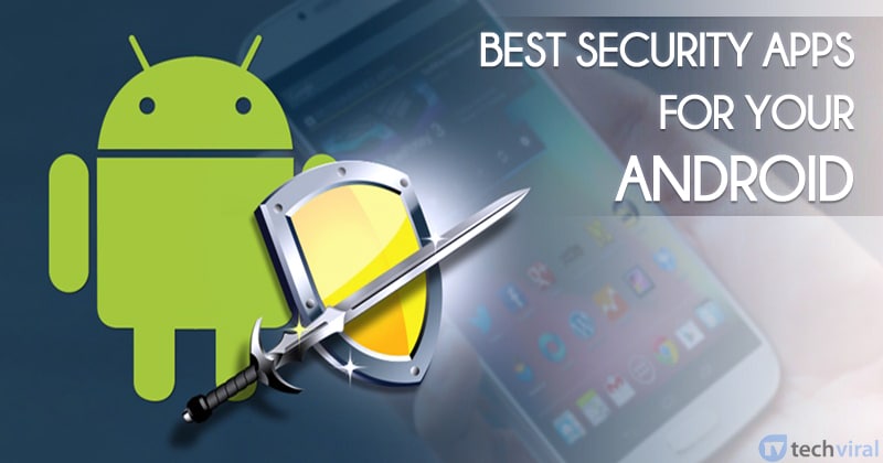 The Best Security Apps For Your Smartphone In 2023